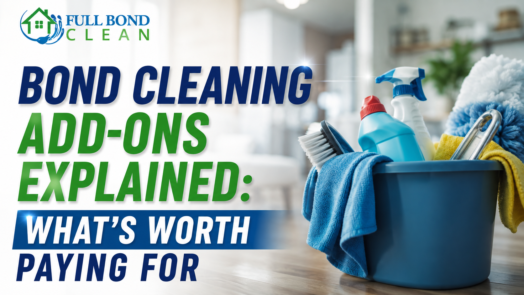 Bond Cleaning Add-Ons Explained