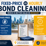 Fixed-Price vs Hourly Bond Cleaning: Which Is Better Value in Brisbane?